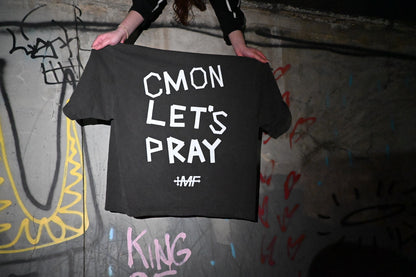 MF V1 “CMON LETS PRAY”